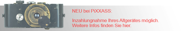 PiXXASS Inzahlungnahme. Weitere Infos hier.